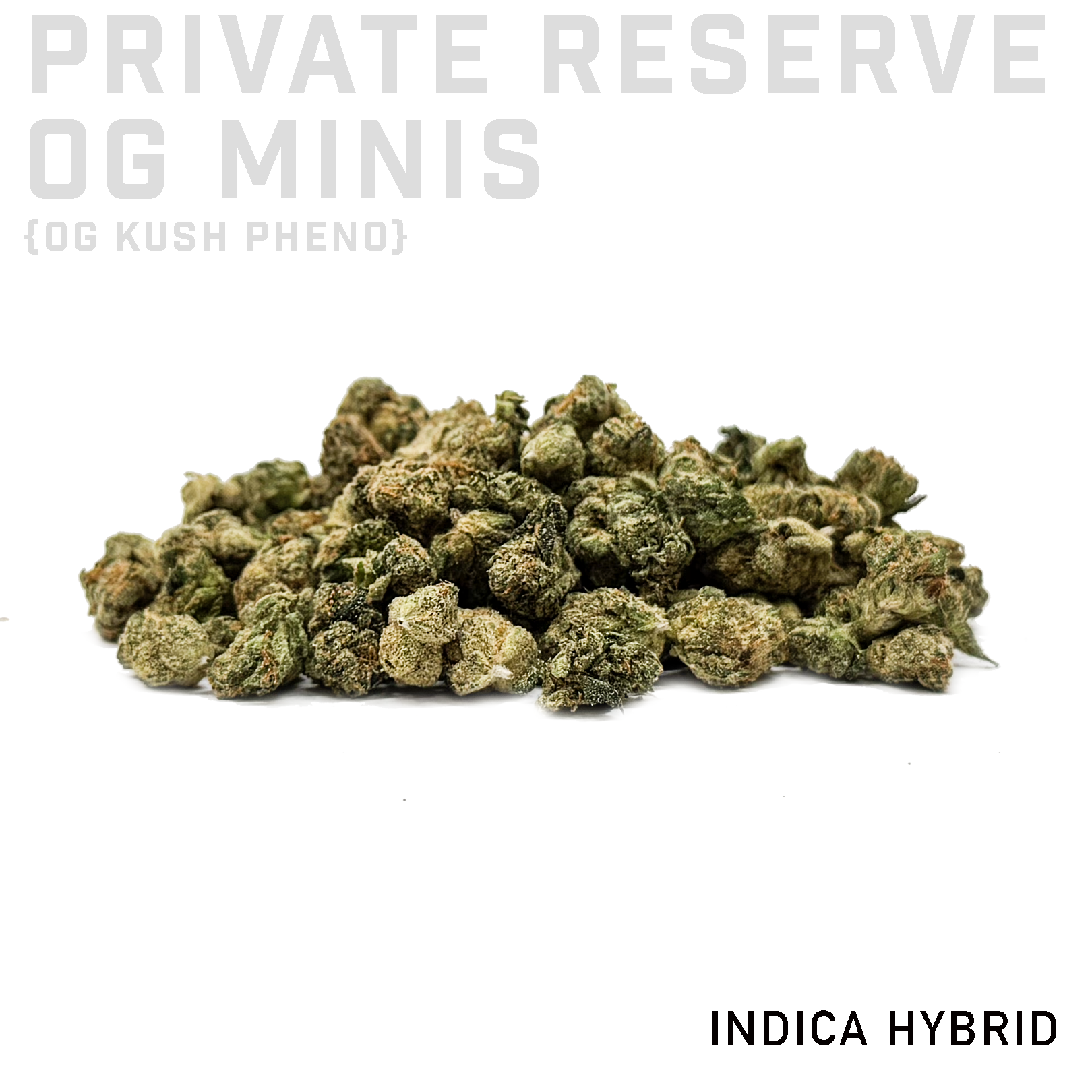 Private Reserve OG Minis